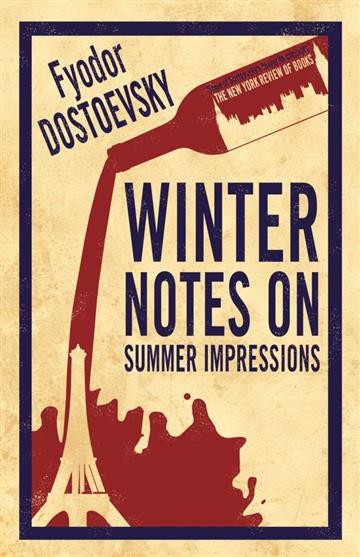 Knjiga Winter Notes on Summer Impressions autora Fyodor Dostoevsky izdana 2016 kao meki uvez dostupna u Knjižari Znanje.