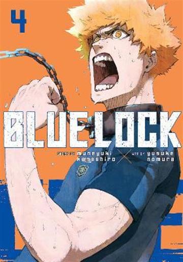 Knjiga Blue Lock, vol. 04 autora Muneyuki Kaneshiro izdana 2022 kao meki uvez dostupna u Knjižari Znanje.