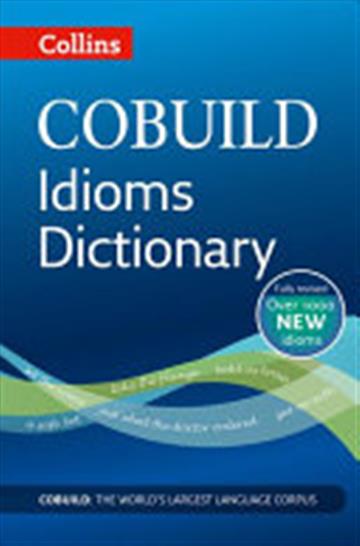 Knjiga Collins COBUILD Idioms Dictionary autora Harpercollins Uk izdana 2012 kao meki uvez dostupna u Knjižari Znanje.