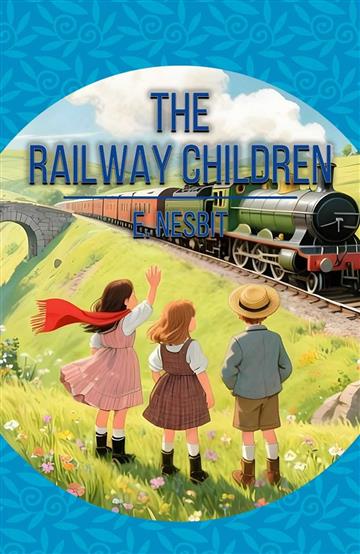 Knjiga Railway Children autora E. Nesbit izdana 2025 kao meki uvez dostupna u Knjižari Znanje.