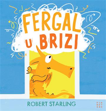 Knjiga Fergal u brizi autora Robert Starling izdana 2024 kao tvrdi uvez dostupna u Knjižari Znanje.