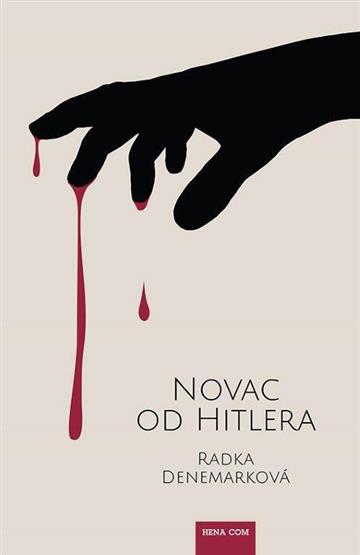 Knjiga Novac od Hitlera autora Radka Denemarková izdana 2018 kao meki uvez dostupna u Knjižari Znanje.