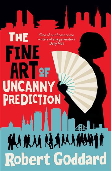 Knjiga Fine Art of Uncanny Prediction autora Robert Goddard izdana 2023 kao tvrdi uvez dostupna u Knjižari Znanje.