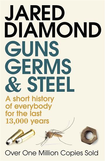 Knjiga Guns, Germs And Steel autora Jared Diamond izdana 2000 kao meki uvez dostupna u Knjižari Znanje.