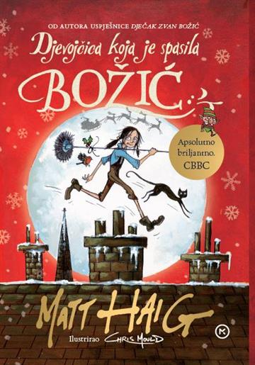 Knjiga Djevojčica koja je spasila Božić autora Matt Haig izdana 2020 kao meki uvez dostupna u Knjižari Znanje.