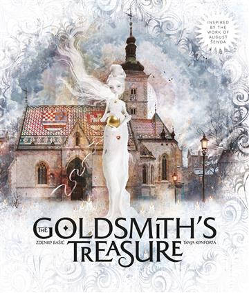 Knjiga The Goldsmith`s Treasure autora August Šenoa, Zdenko Bašić, Tanja Konforta izdana 2018 kao tvrdi uvez dostupna u Knjižari Znanje.