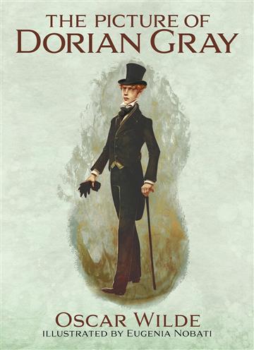 Knjiga Picture of Dorian Gray : Illustrated by Eugenia Nobati autora Wilde, Oscar izdana 2025 kao tvrdi dostupna u Knjižari Znanje.