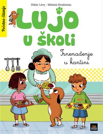 Lujo u školi: Iznenađenje u kantini 9789533437309