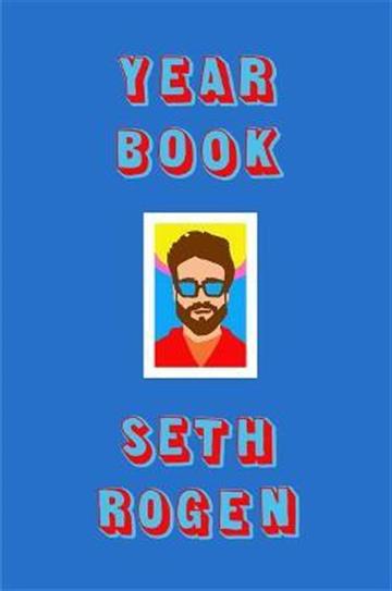 Knjiga Year Book autora Seth Rogen izdana 2021 kao meki uvez dostupna u Knjižari Znanje.