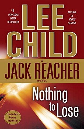 Knjiga Nothing To Lose autora Lee Child izdana 2009 kao meki uvez dostupna u Knjižari Znanje.