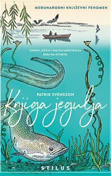 Knjiga Knjiga jegulja autora Patrik Svensson izdana  kao meki uvez dostupna u Knjižari Znanje.