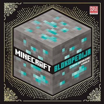 Knjiga Minecraft blokopedija siva autora Grupa autora izdana 2021 kao tvrdi uvez dostupna u Knjižari Znanje.