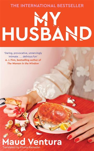 Knjiga My Husband autora Maud Ventura izdana 2023 kao meki uvez dostupna u Knjižari Znanje.
