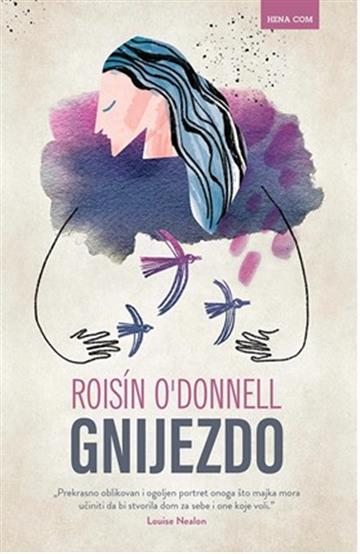 Knjiga Gnijezdo autora Roisín O’Donnell izdana 2026 kao tvrdi uvez dostupna u Knjižari Znanje.