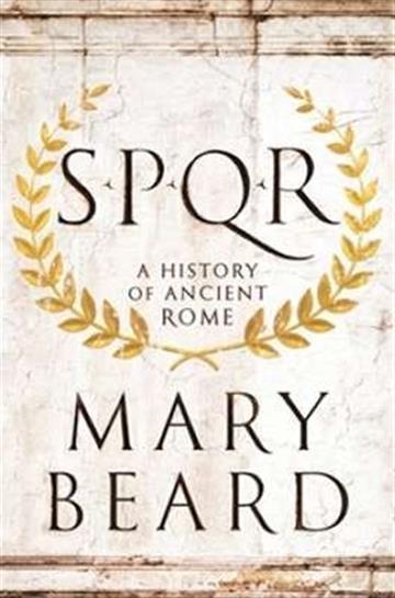 Knjiga SPQR: A History of Ancient Rome autora Mary Beard izdana 2016 kao meki uvez dostupna u Knjižari Znanje.