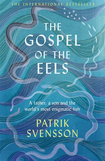 Knjiga Gospel of the Eels autora Patrik Svensson izdana 2020 kao meki uvez dostupna u Knjižari Znanje.