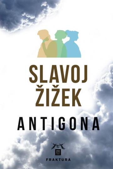 Knjiga Antigona autora Slavoj Žižek izdana 2016 kao tvrdi uvez dostupna u Knjižari Znanje.