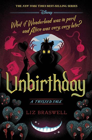 Knjiga Unbirthday - A Twisted Tale autora Liz Braswell izdana 2020 kao tvrdi uvez dostupna u Knjižari Znanje.