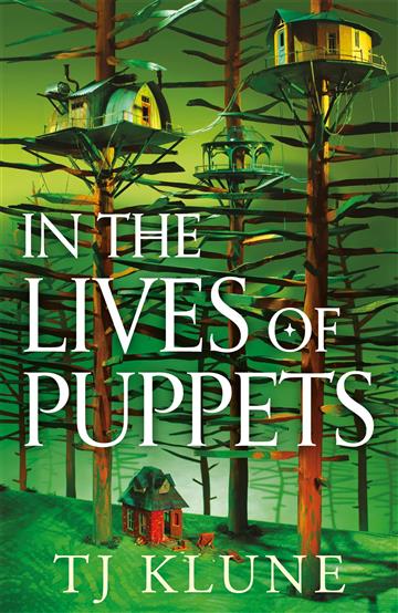 Knjiga In the Lives of Puppets autora TJ Klune izdana 2023 kao meki uvez dostupna u Knjižari Znanje.