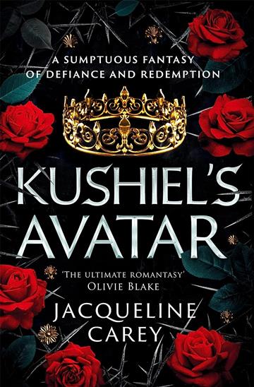 Knjiga Kushiel's Avatar autora Jacqueline Carey izdana 2023 kao meki uvez dostupna u Knjižari Znanje.