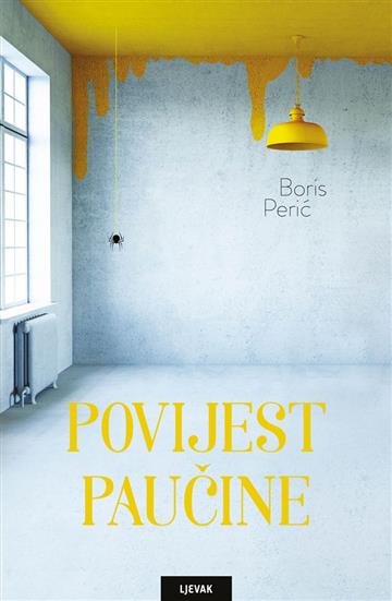 Knjiga Povijest paučine  autora Boris Perić izdana 2018 kao tvrdi uvez dostupna u Knjižari Znanje.
