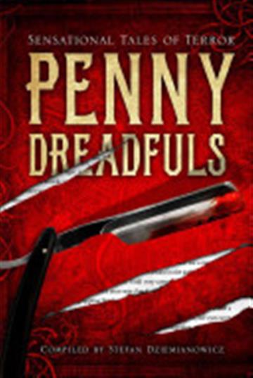 Knjiga Penny Dreadfuls autora Grupa autora izdana 2015 kao tvrdi uvez dostupna u Knjižari Znanje.