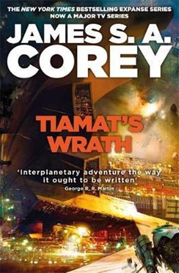 Knjiga Expanse 8: Tiamat's Wrath autora James S.A. Corey izdana 2020 kao meki uvez dostupna u Knjižari Znanje.