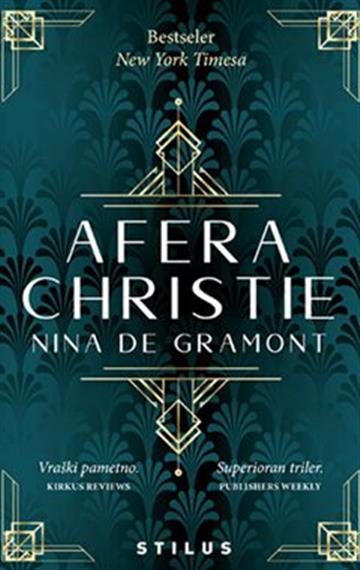 Knjiga Afera Christie autora Nina de Gramont izdana 2022 kao meki uvez dostupna u Knjižari Znanje.