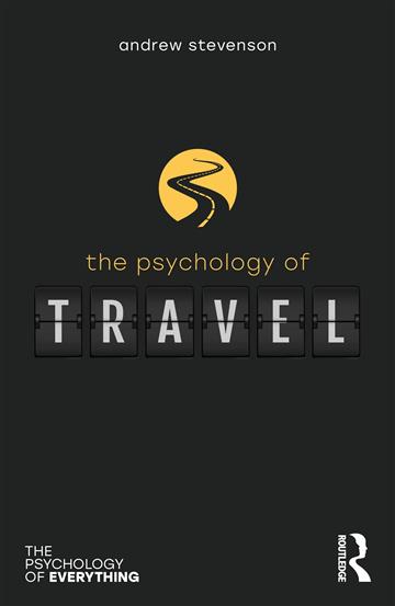 Knjiga Psychology of Travel autora Andrew Stevenson izdana 2023 kao meki uvez dostupna u Knjižari Znanje.