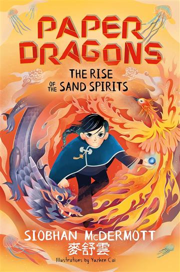 Knjiga Paper Dragons: Rise of the Sand Spirits autora Siobhan McDermott izdana 2025 kao meki uvez dostupna u Knjižari Znanje.