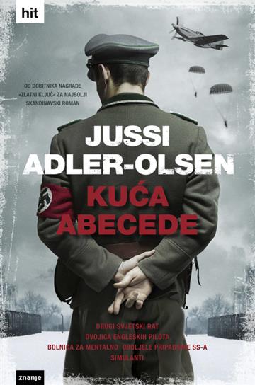 Knjiga Kuća abecede autora Jussi Adler-Olsen izdana 2015 kao tvrdi uvez dostupna u Knjižari Znanje.