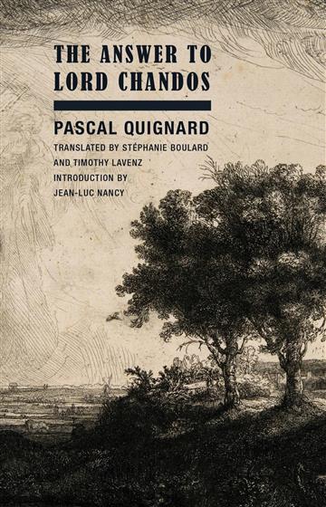 Knjiga Answer to Lord Chandos autora Pascal Quignard izdana 2024 kao meki dostupna u Knjižari Znanje.