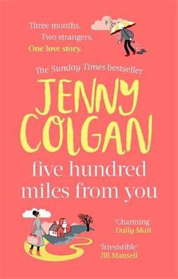 Knjiga Five Hundred Miles From You autora Jenny Colgan izdana 2021 kao meki uvez dostupna u Knjižari Znanje.