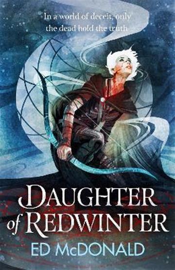 Knjiga Daughter of Redwinter autora Ed McDonald izdana 2022 kao meki uvez dostupna u Knjižari Znanje.