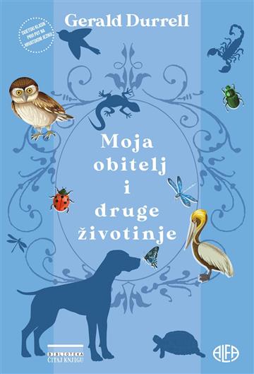Knjiga Moja obitelj i druge životinje autora Gerald Durrell izdana 2023 kao tvrdi uvez dostupna u Knjižari Znanje.