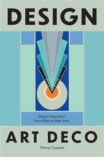 Knjiga Design: Art Deco autora Penny Craswell izdana 2026 kao tvrdi uvez dostupna u Knjižari Znanje.