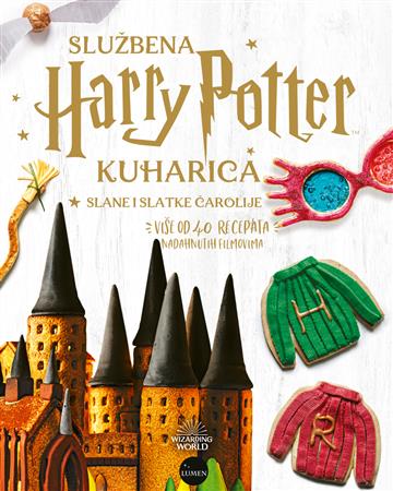 Knjiga Službena kuharica Harry Potter – Slane i slatke čarolije autora Joanna Farrow izdana 2021 kao tvrdi uvez dostupna u Knjižari Znanje.