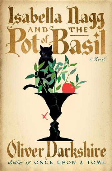 Knjiga Isabella Nagg and the Pot of Basil autora Oliver Darkshire izdana 2025 kao tvrdi uvez dostupna u Knjižari Znanje.
