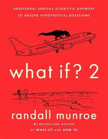Knjiga What If? 2 autora Randall Munroe izdana 2022 kao meki uvez dostupna u Knjižari Znanje.