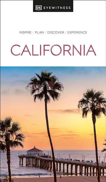 Knjiga Travel Guide California autora DK Eyewitness izdana 2024 kao meki uvez dostupna u Knjižari Znanje.