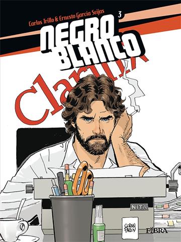Knjiga Negro Blanco: 3 autora Carlos Trillo, Ernesto Garcia Seijas izdana 2015 kao tvrdi uvez dostupna u Knjižari Znanje.