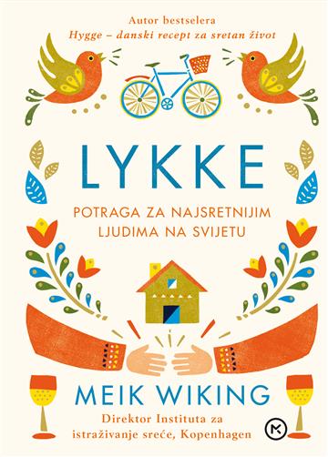 Knjiga Lykke autora Meik Wiking izdana  kao tvrdi uvez dostupna u Knjižari Znanje.