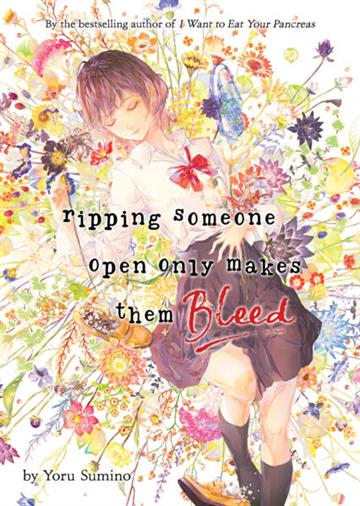Knjiga Ripping Someone Open Only Makes Them Bleed autora Yoru Sumino izdana 2024 kao meki uvez dostupna u Knjižari Znanje.