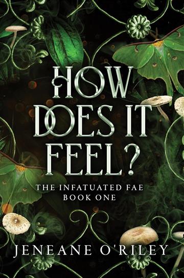 Knjiga How does it feel? autora Jeneane O'Riley izdana 2024 kao meki uvez dostupna u Knjižari Znanje.