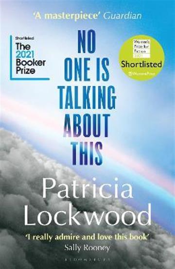 Knjiga No One is Talking About This (301795) autora Patricia Lockwood izdana 2022 kao meki uvez dostupna u Knjižari Znanje.