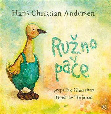 Knjiga Ružno pače autora Hans Christian Andersen izdana 2017 kao tvrdi uvez dostupna u Knjižari Znanje.