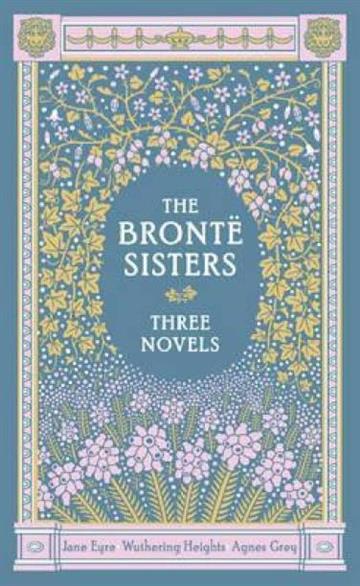 Knjiga Bronte Sisters Three Novels autora Bronte sisters izdana 2012 kao tvrdi uvez dostupna u Knjižari Znanje.