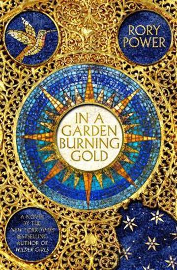 Knjiga In A Garden Burning Gold autora Rory Power izdana 2022 kao tvrdi uvez dostupna u Knjižari Znanje.