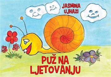 Knjiga Puž na ljetovanju autora Jasmina Ujhazi izdana 2024 kao  dostupna u Knjižari Znanje.