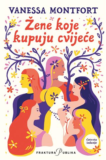Knjiga Žene koje kupuju cvijeće autora Vanessa Montfort izdana 2026 kao meki uvez dostupna u Knjižari Znanje.